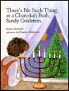 There's No Such Thing as a Chanukah Bush, Sandy Goldstein