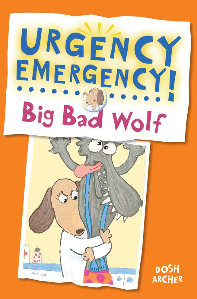 Urgency Emergency! Big Bad Wolf