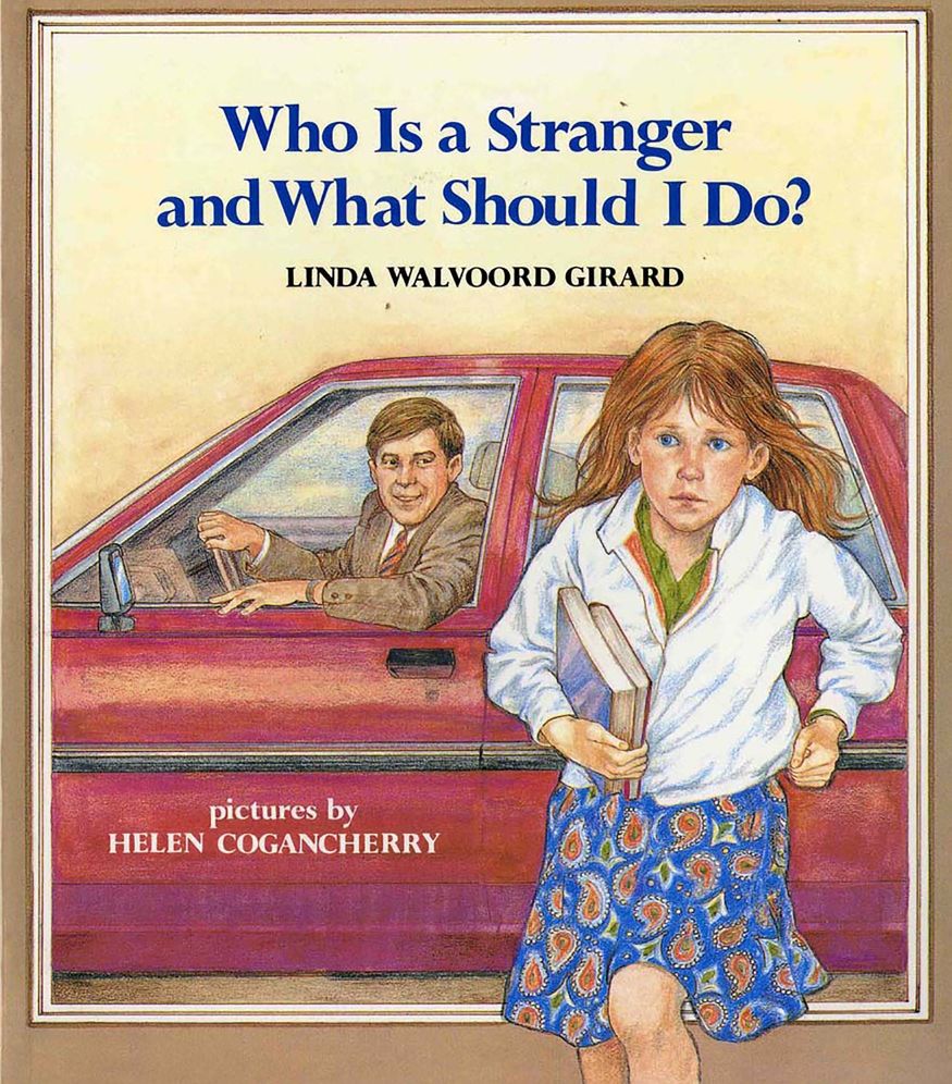 Who Is a Stranger and What Should I Do?