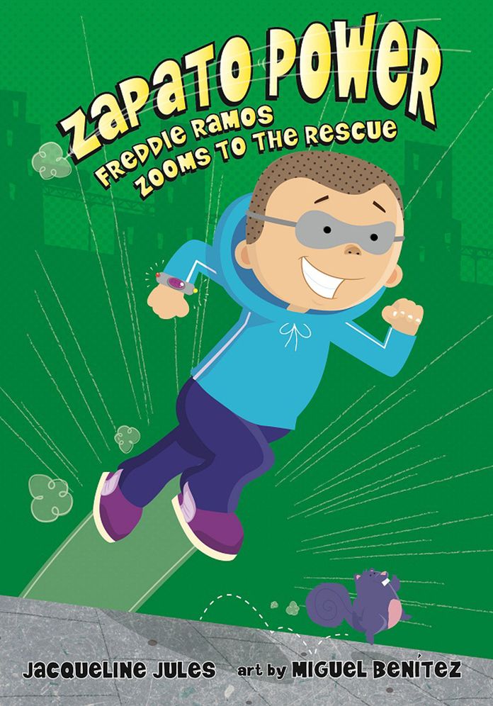 Freddie Ramos Zooms to the Rescue (Zapato Power Series #3)