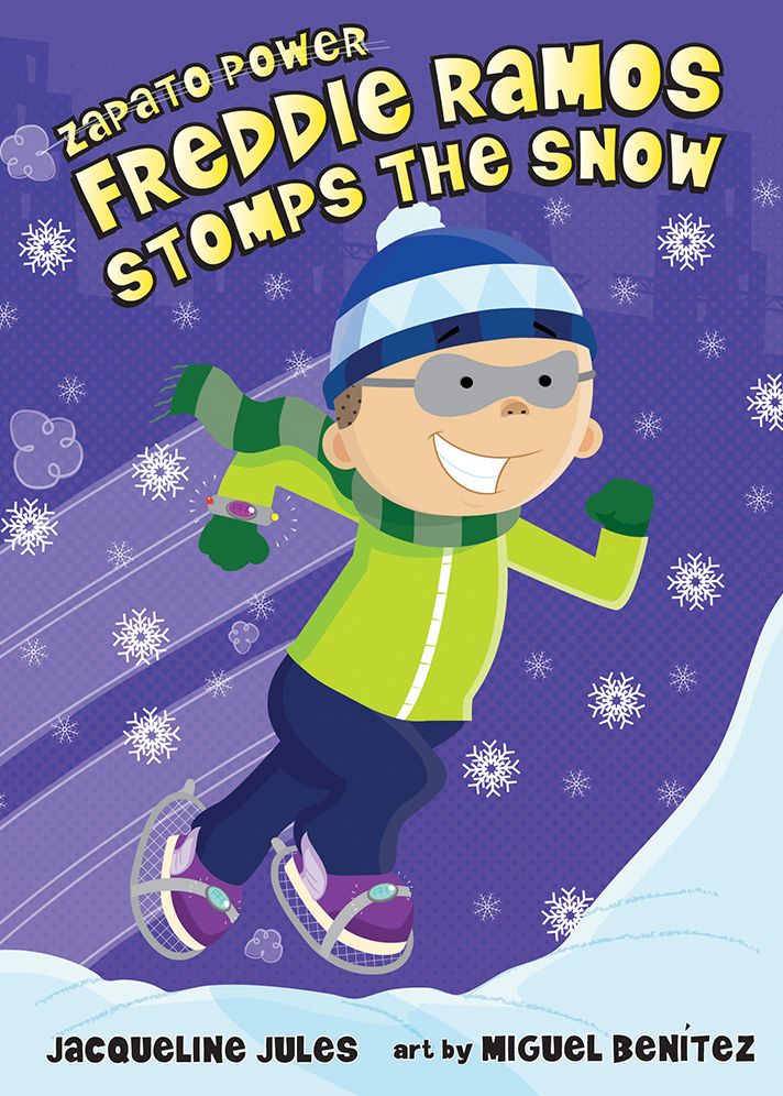 Freddie Ramos Stomps the Snow (Zapato Power Series #5)