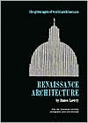 Renaissance Architecture (Great Ages of World Architecture Series)