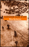 Aleksandr Blok: A Life
