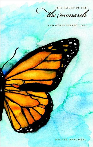 The Flight of the Monarch (and Other Reflections)
