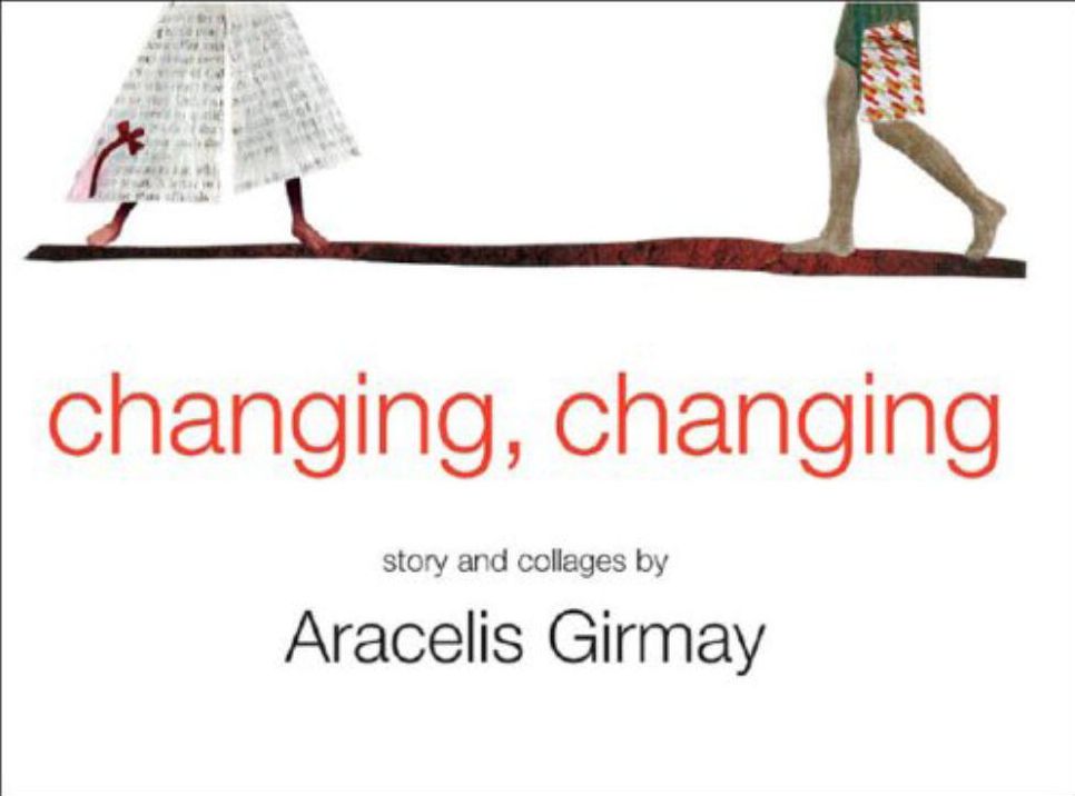 Changing, Changing