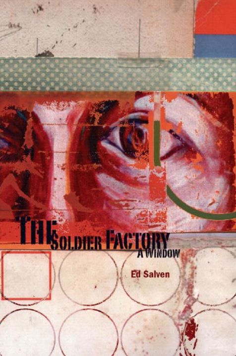 The Soldier Factory: A Window