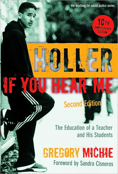 Holler If You Hear Me: The Education of a Teacher and His Students, 2nd Edition