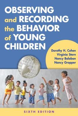 Observing and Recording the Behavior of Young Children