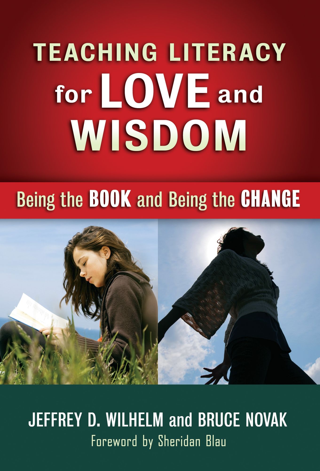 Teaching Literacy for Love and Wisdom: Being the Book and Being the Change