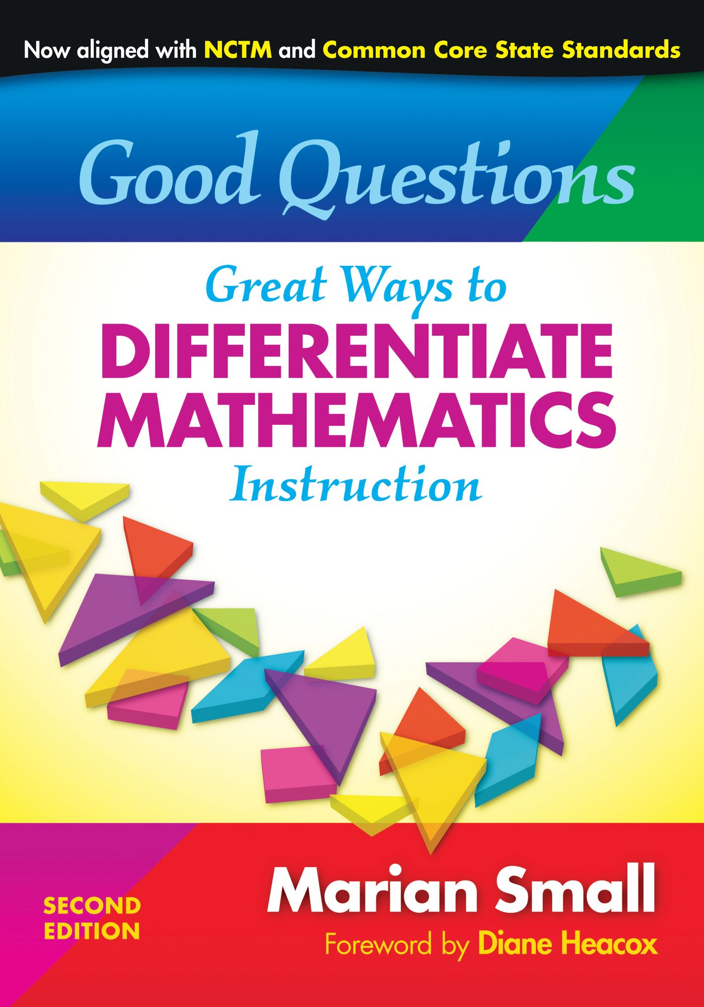 Good Questions: Great Ways to Differentiate Mathematics Instruction, 2nd Edition