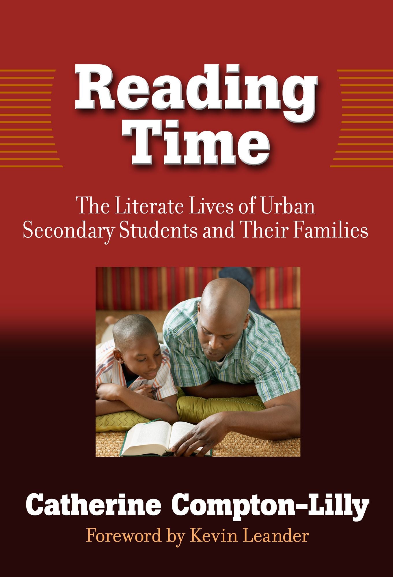 Reading Time: The Literate Lives of Urban Secondary Students and Their Families