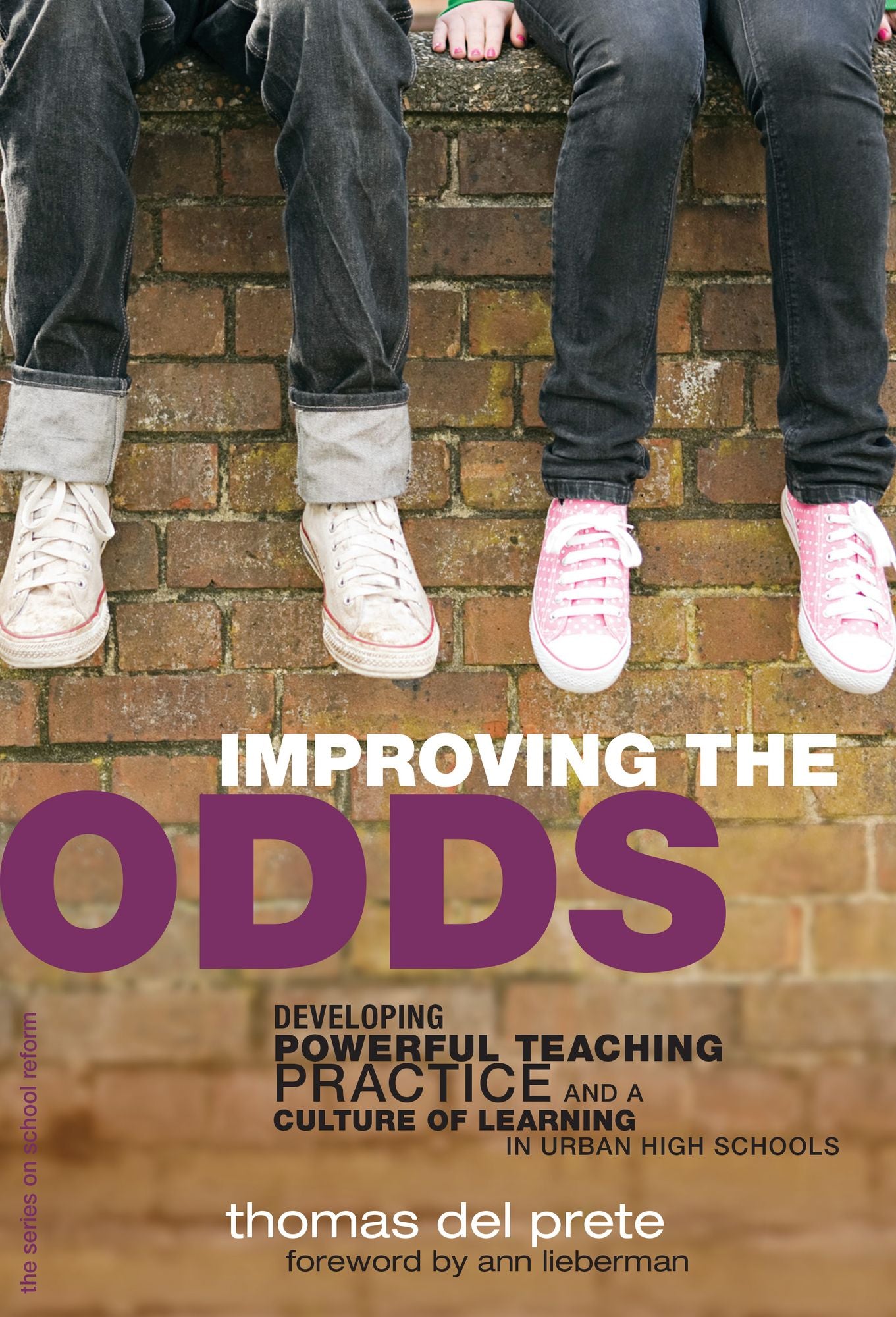 Improving the Odds: Developing Powerful Teaching Practice and a Culture of Learning in Urban High Schools