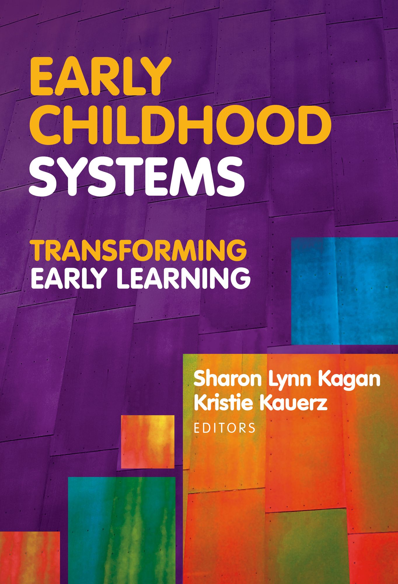 Early Childhood Systems: Transforming Early Learning