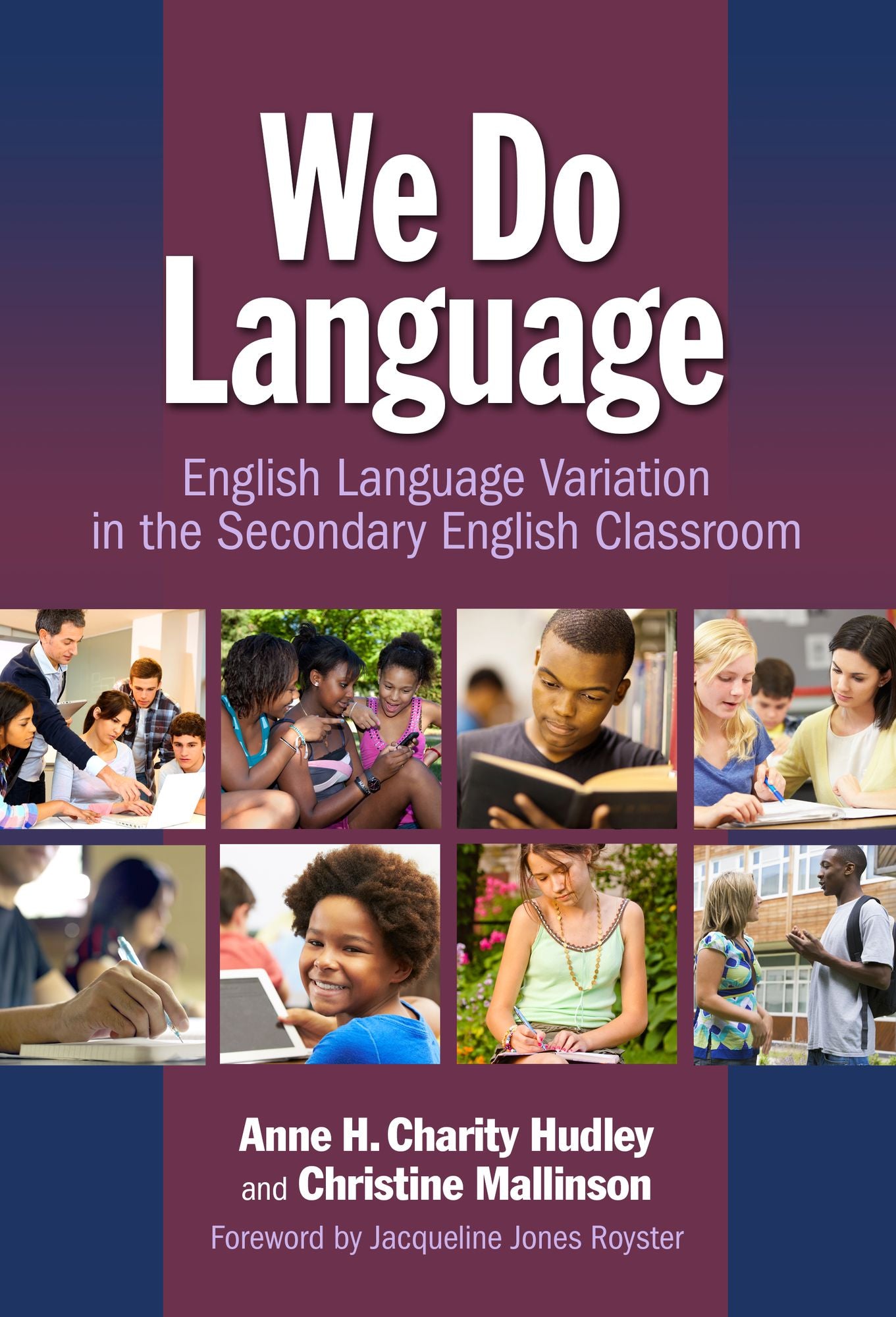 We Do Language: English Language Variation in the Secondary English Classroom