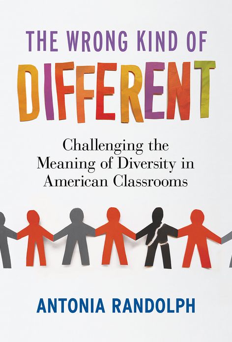 The Wrong Kind of Different: Challenging the Meaning of Diversity in American Classrooms