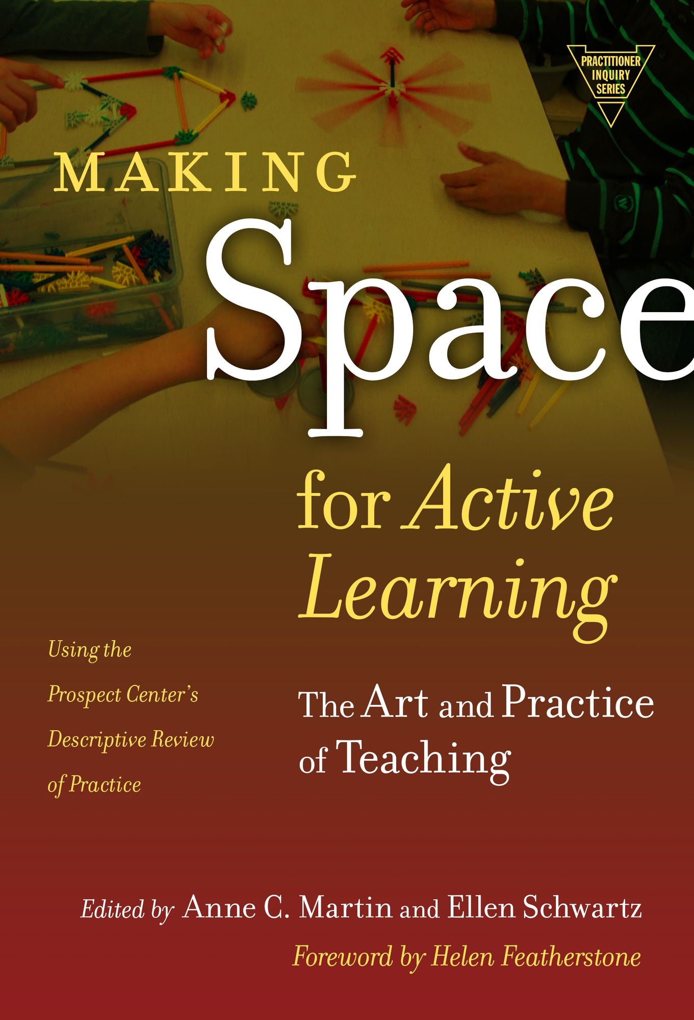Making Space for Active Learning: The Art and Practice of Teaching