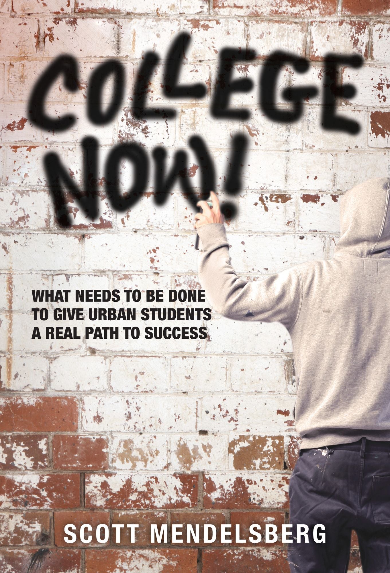 College Now! What Needs to be Done to Give Urban Students a Real Path to Success