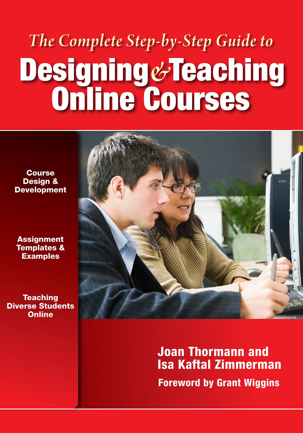The Complete Step-by-Step Guide to Designing and Teaching Online Courses