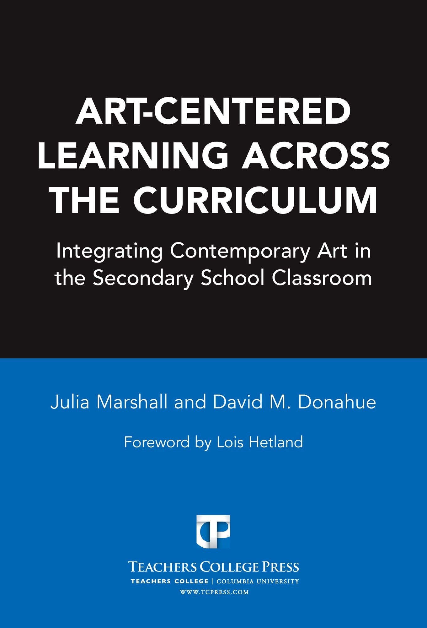 Art-Centered Learning Across the Curriculum: Integrating Contemporary Art in the Secondary Classroom