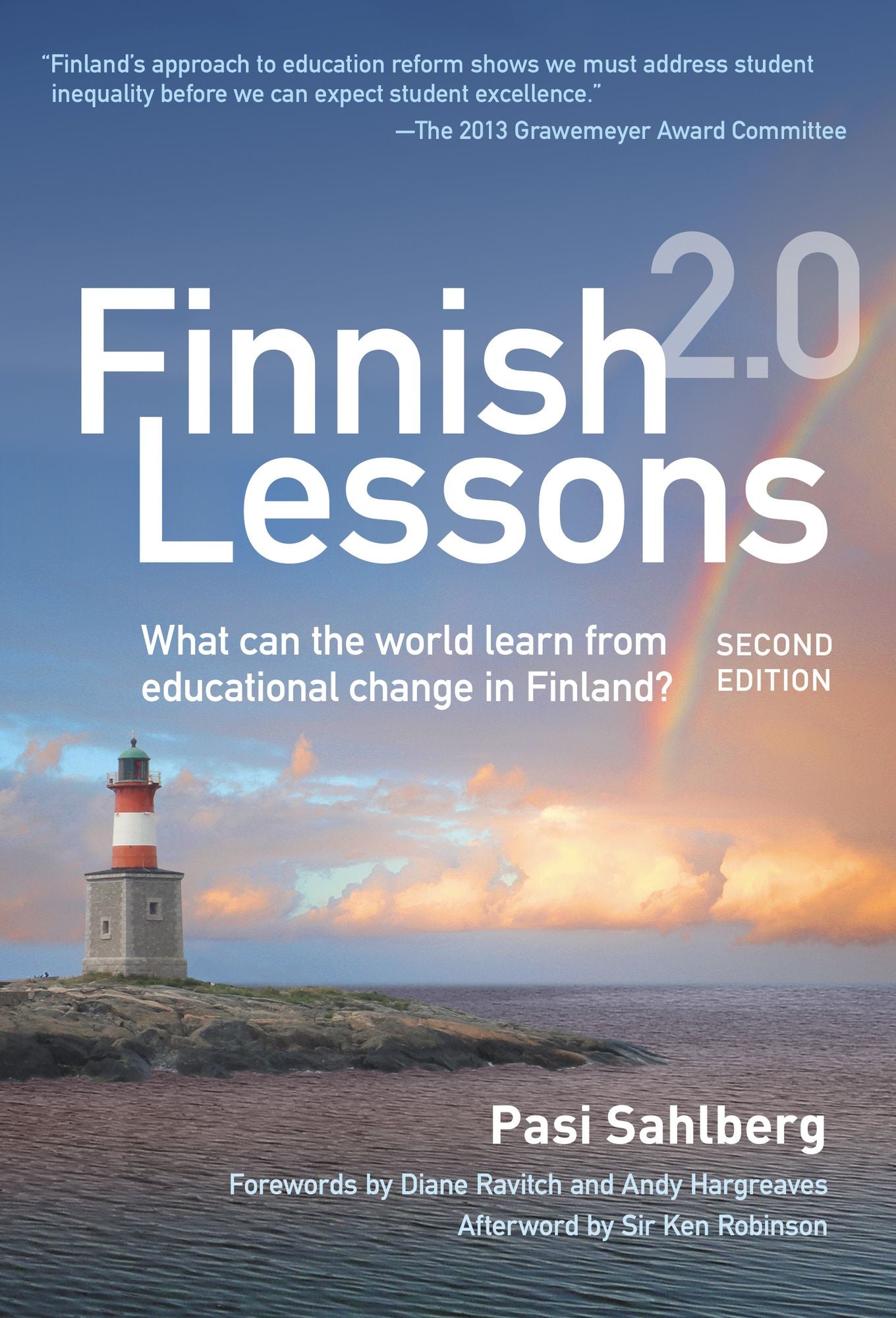 Finnish Lessons 2.0: What Can the World Learn from Educational Change in Finland?, Second Edition