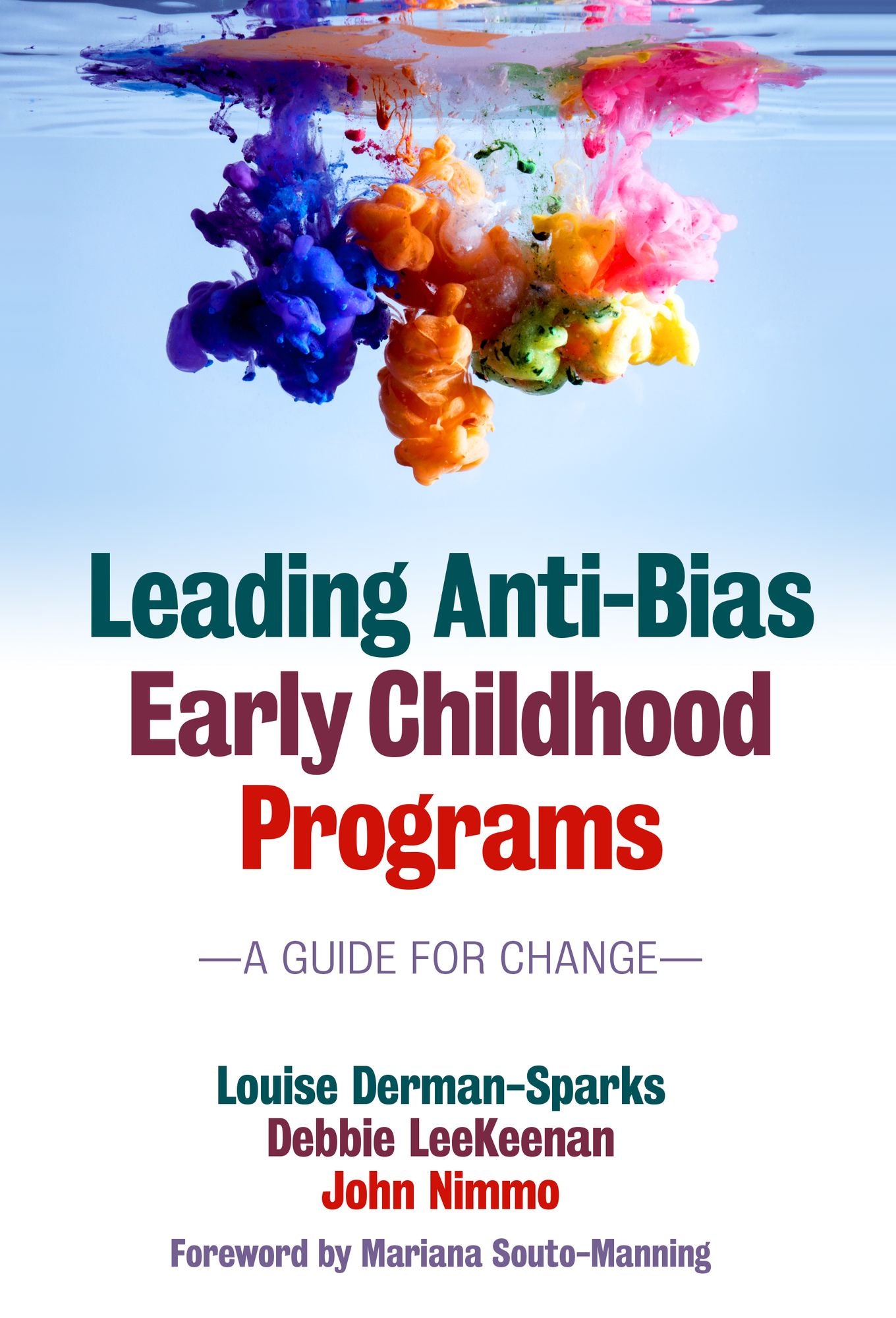 Leading Anti-Bias Early Childhood Programs: A Guide for Change