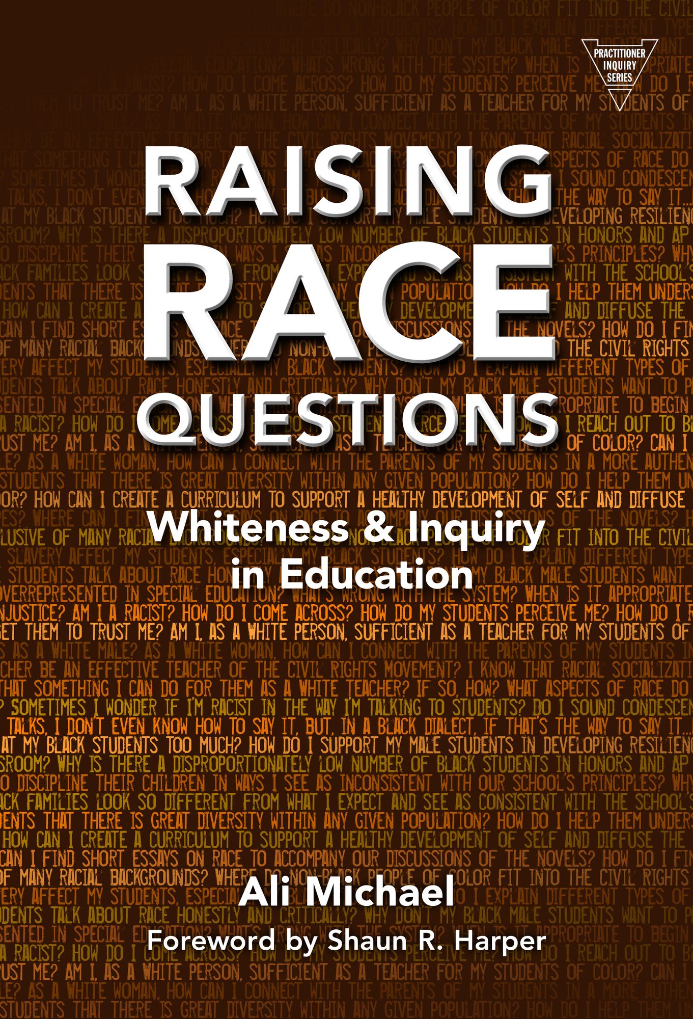 Raising Race Questions: Whiteness and Inquiry in Education