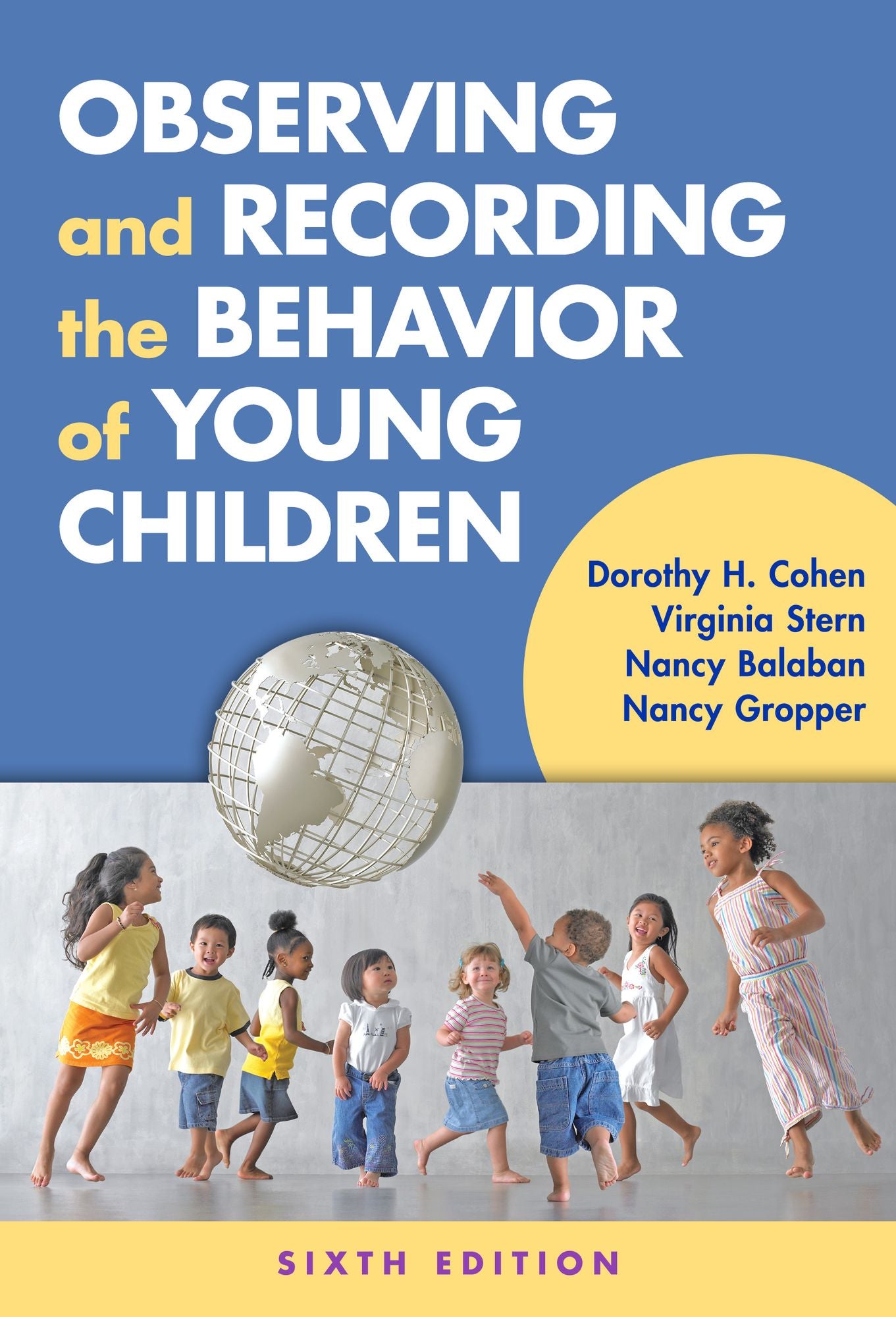 Observing and Recording the Behavior of Young Children, Sixth Edition