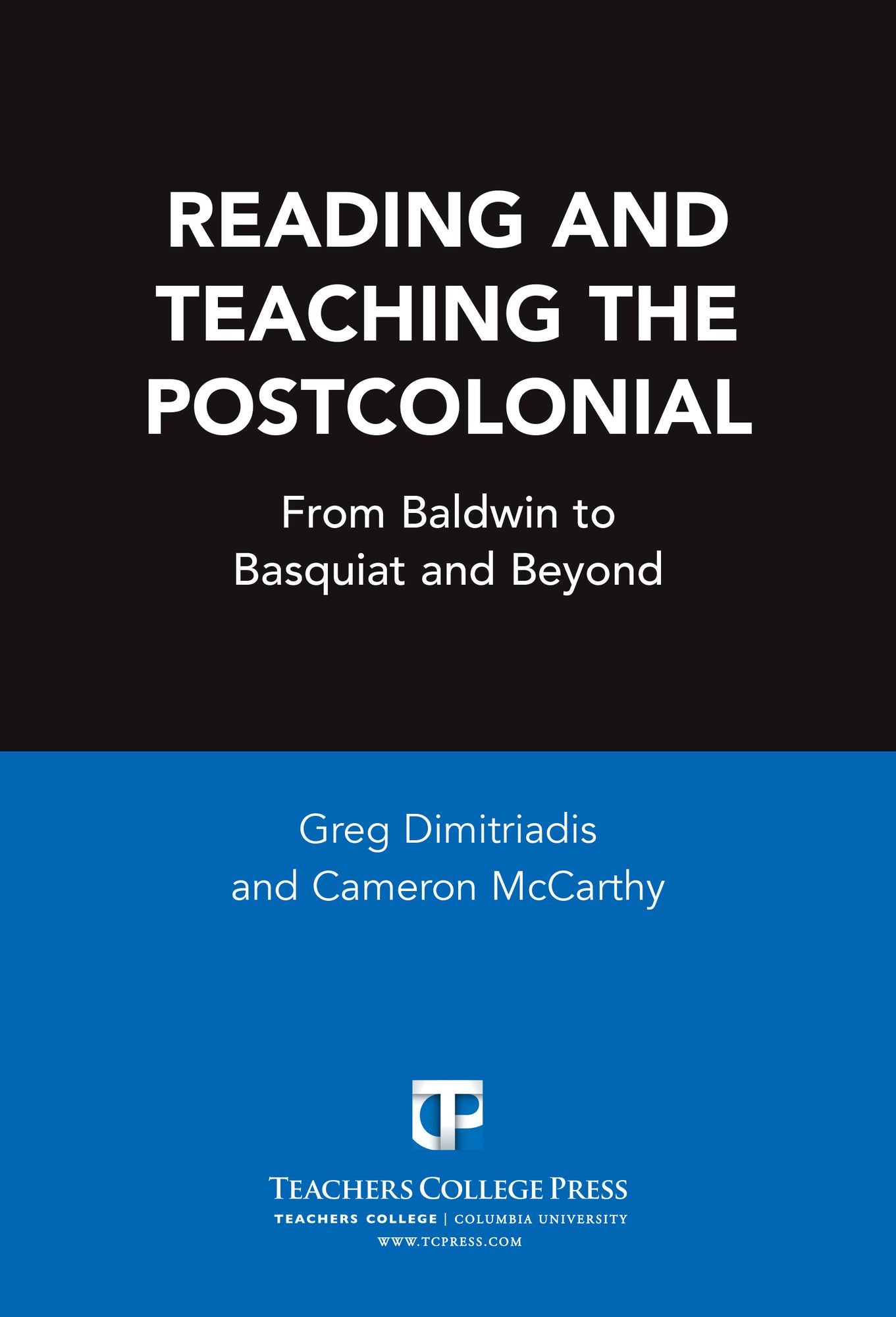 Reading and Teaching the Postcolonial: From Baldwin to Basquiat and Beyond
