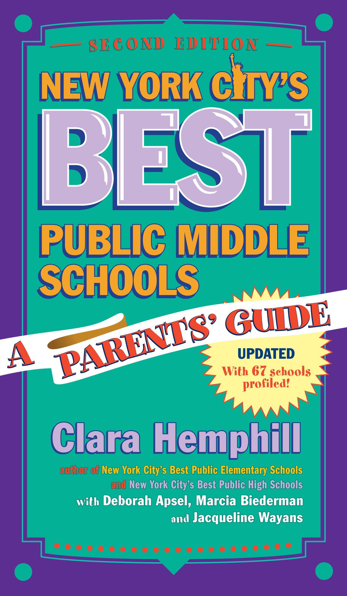 New York City's Best Public Middle Schools: A Parents' Guide, Third Edition