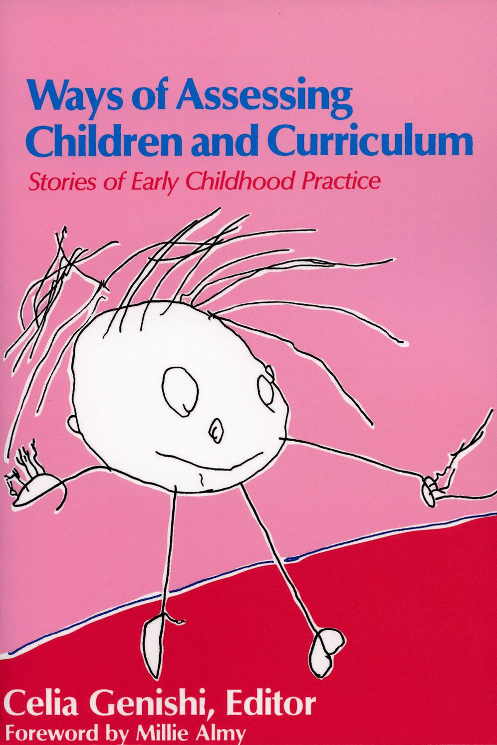 Ways of Assessing Children and Curriculum: Stories of Early Childhood Practice