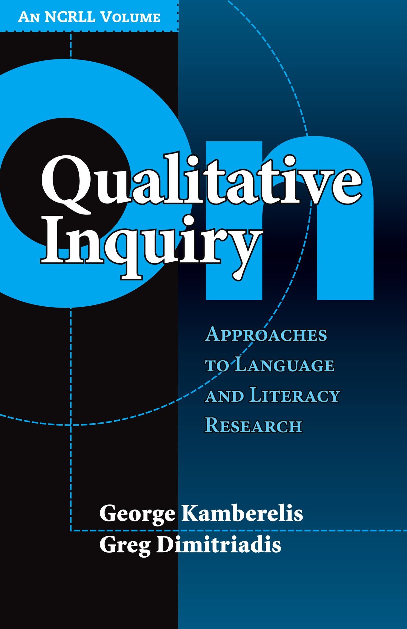 On Qualitative Inquiry: Approaches to Language and Literacy Research (An NCRLL Volume)