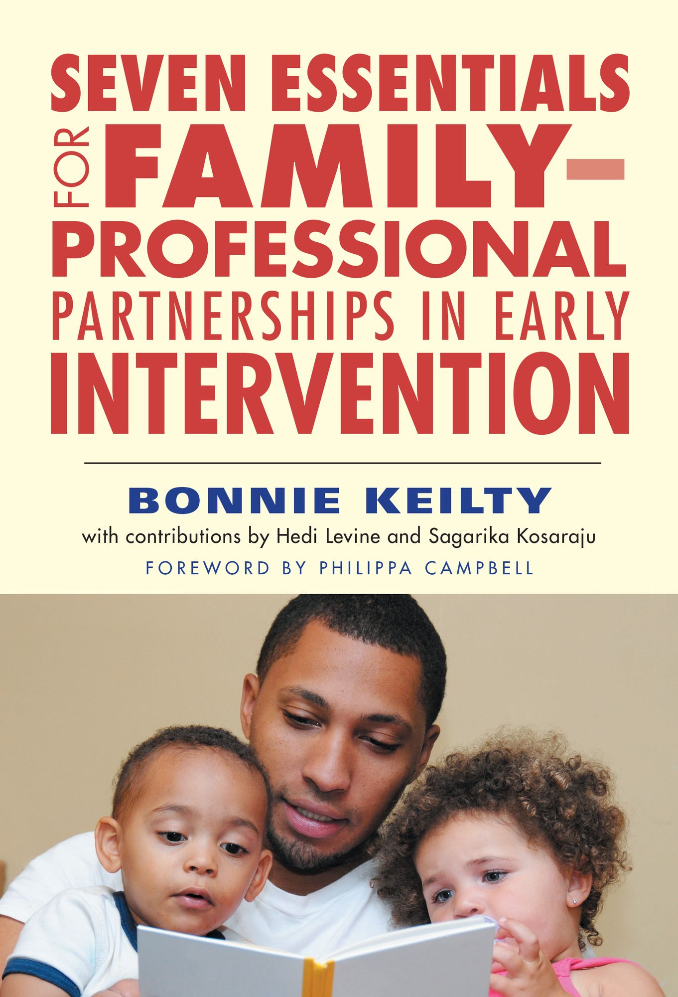 Seven Essentials for Family&ndash;Professional Partnerships in Early Intervention