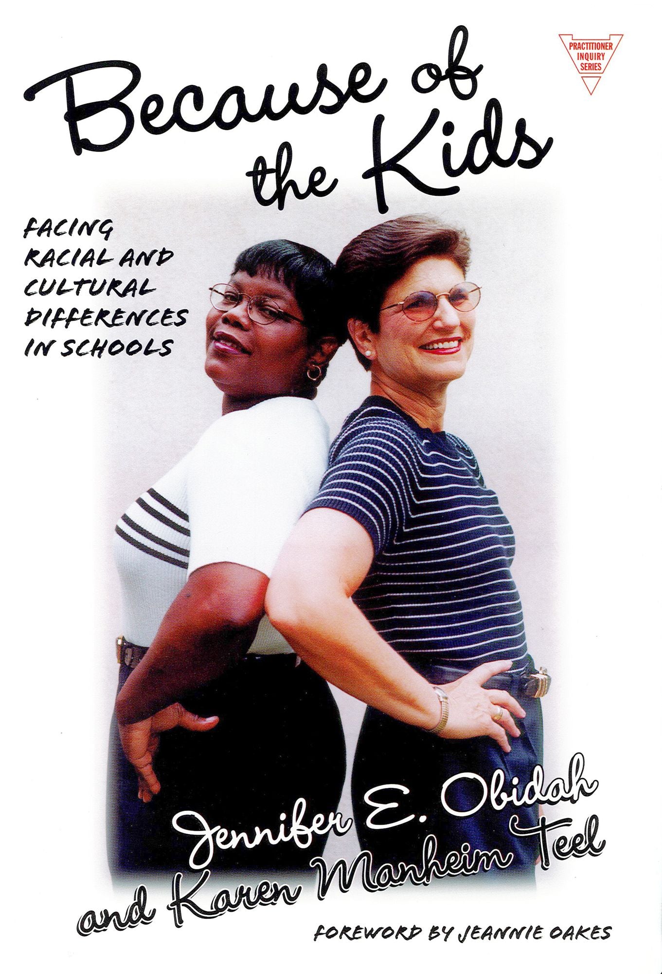 Because of the Kids: Facing Racial and Cultural Differences in Schools