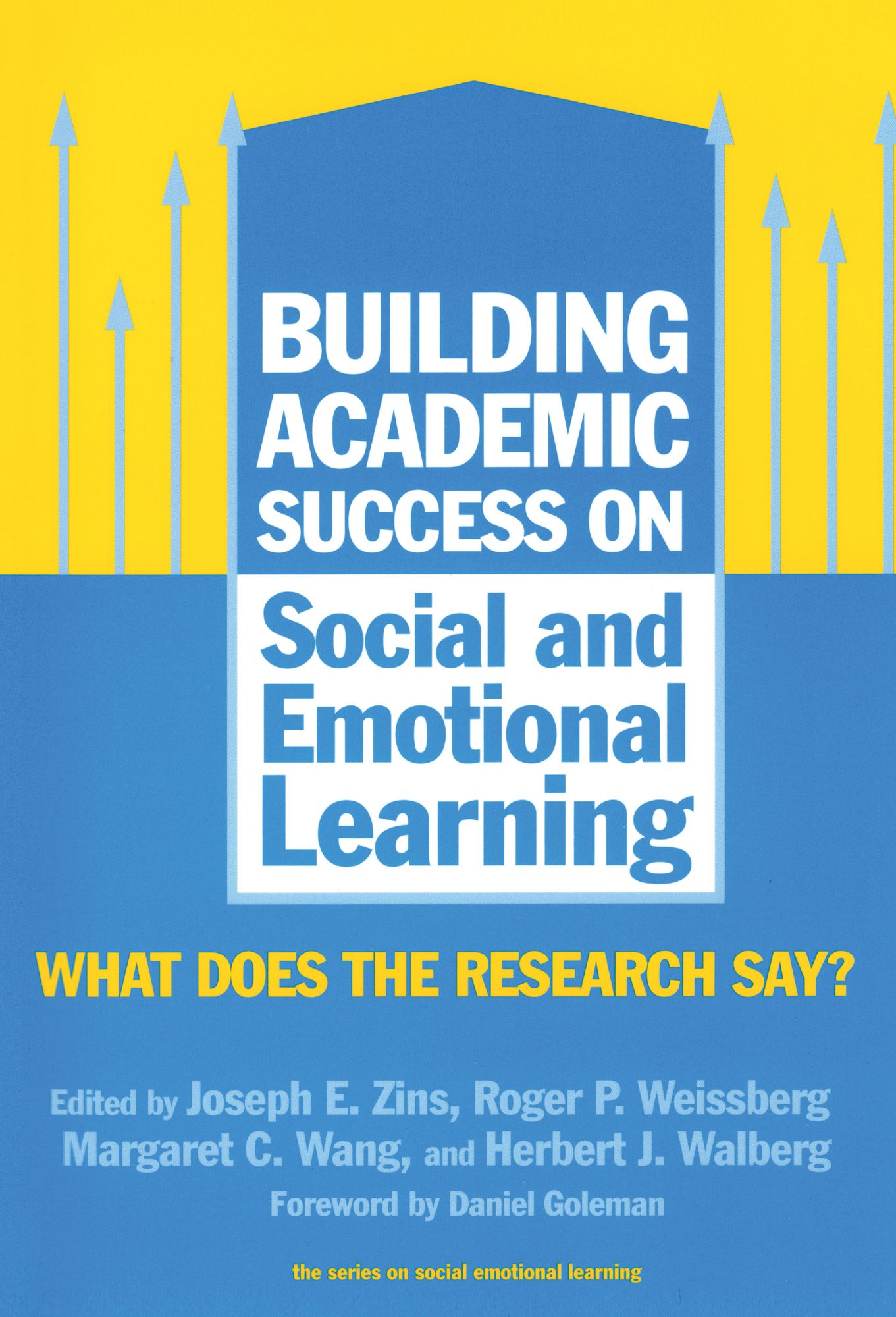 Building Academic Success on Social and Emotional Learning: What Does the Research Say?