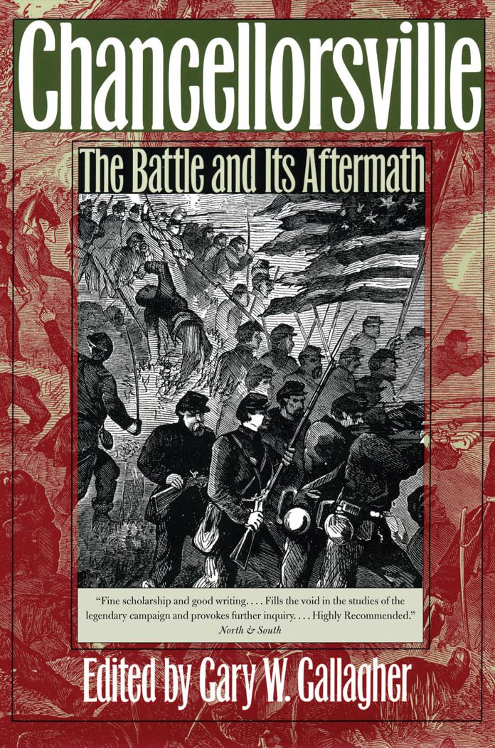 Chancellorsville: The Battle and Its Aftermath