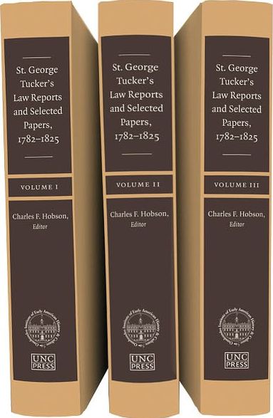 St. George Tucker's Law Reports and Selected Papers, 1782-1825