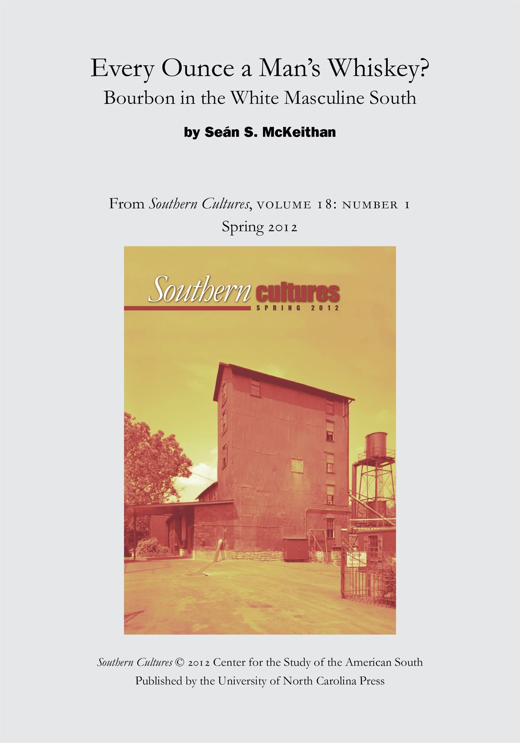 Every Ounce a Man's Whiskey?: Bourbon in the White Masculine South: An article from Southern Cultures 18:1, Spring 2012