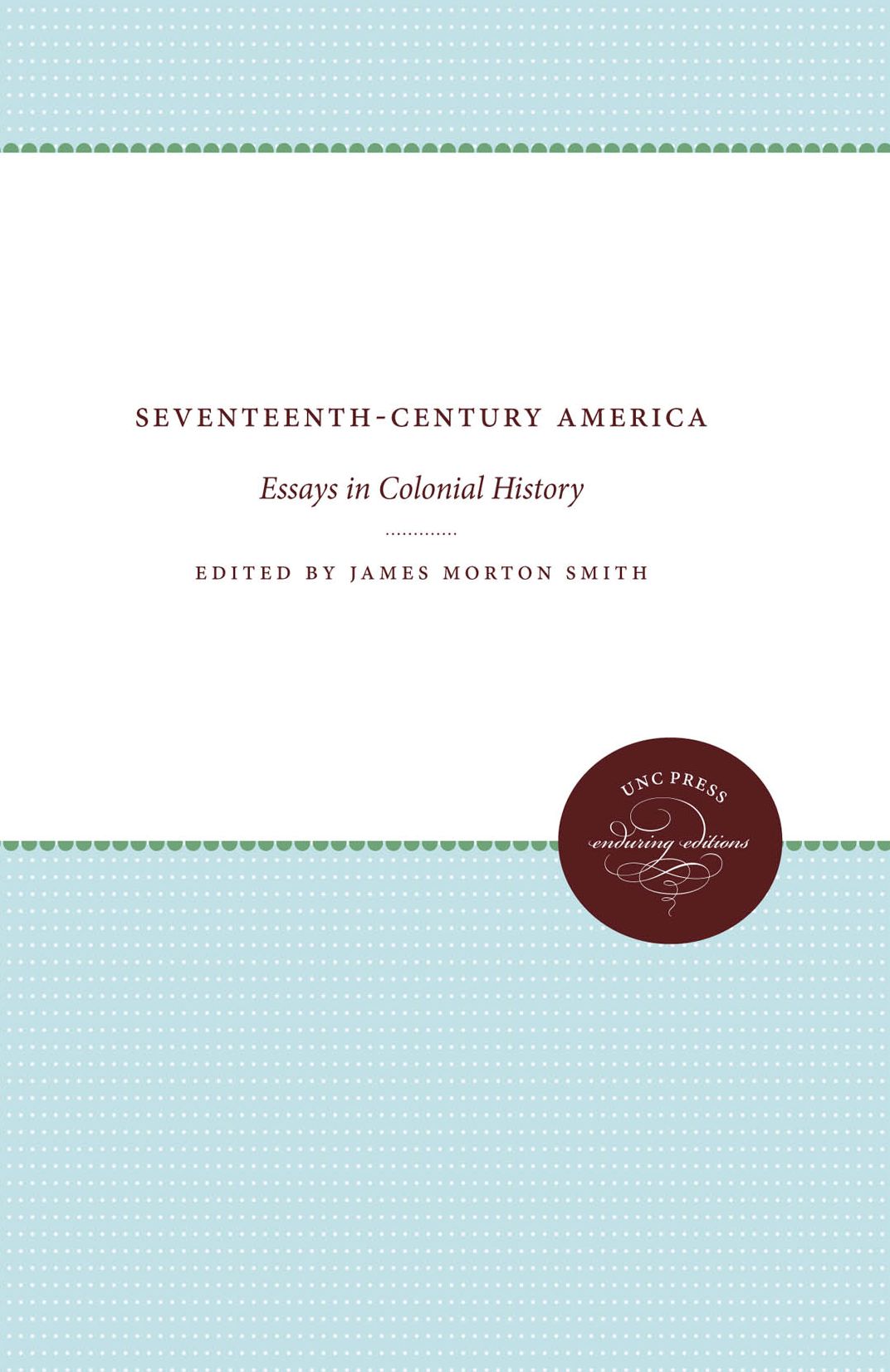 Seventeenth-Century America: Essays in Colonial History