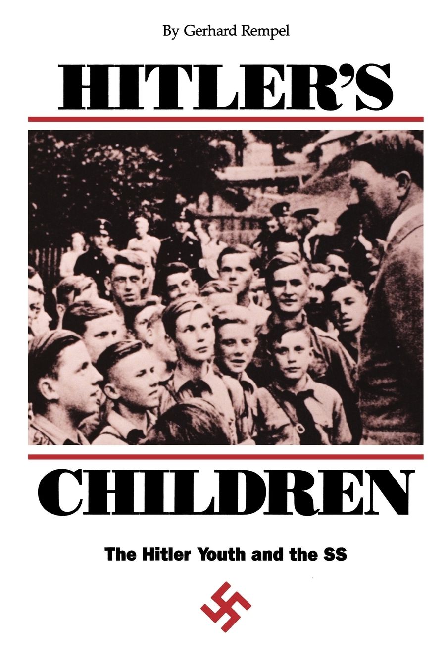 Hitler's Children: The Hitler Youth and the SS