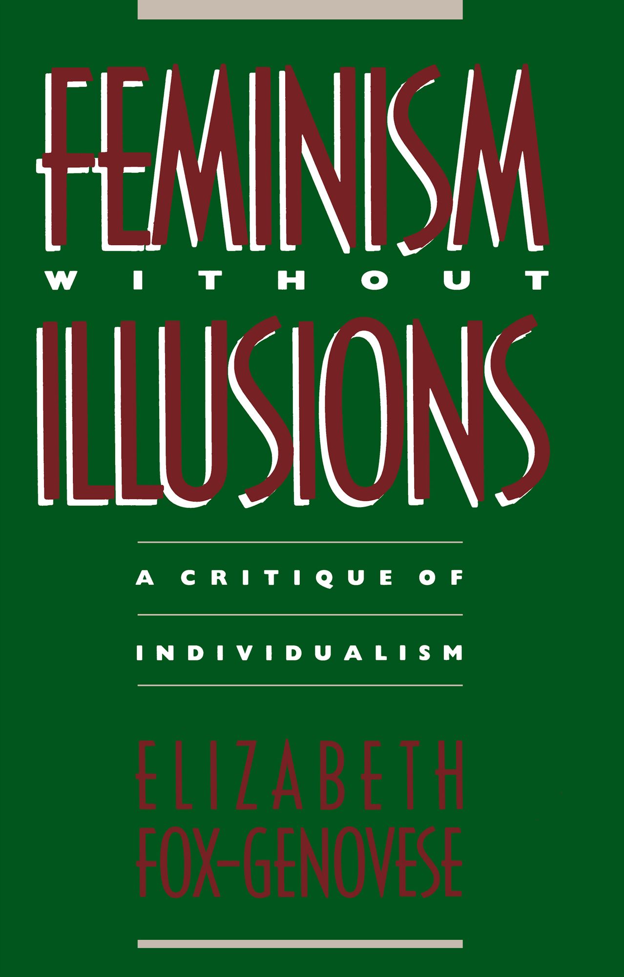Feminism without Illusions: A Critique of Individualism