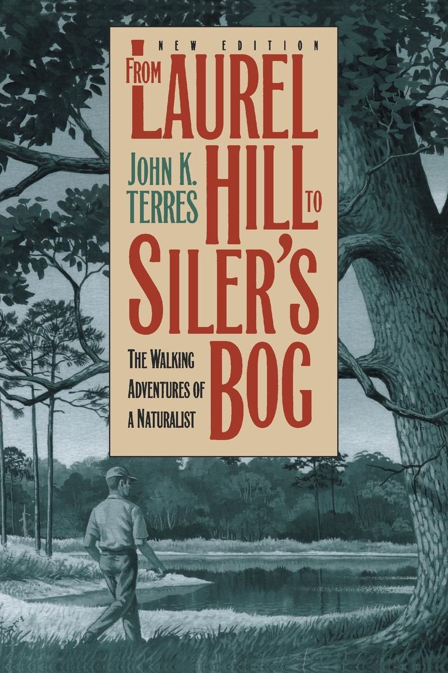 From Laurel Hill to Siler's Bog: The Walking Adventures of a Naturalist