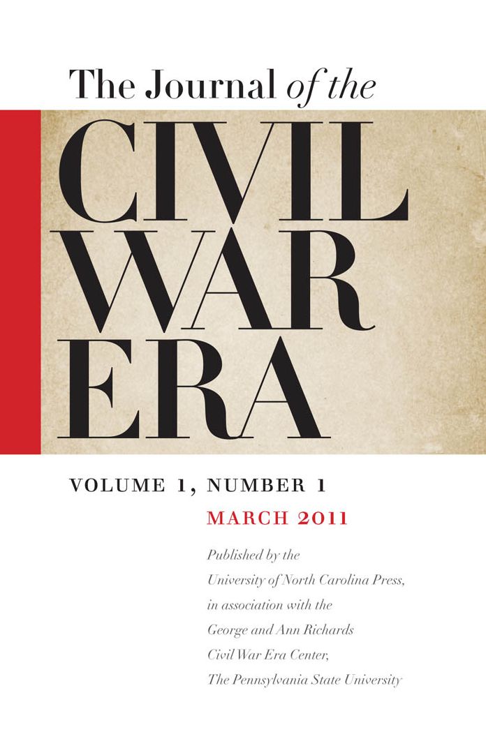 Journal of the Civil War Era: Spring 2011 Issue