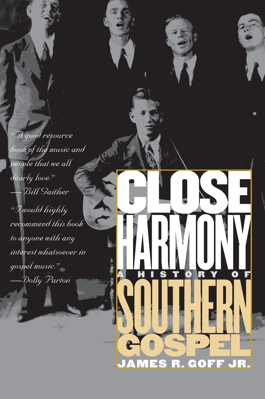Close Harmony: A History of Southern Gospel