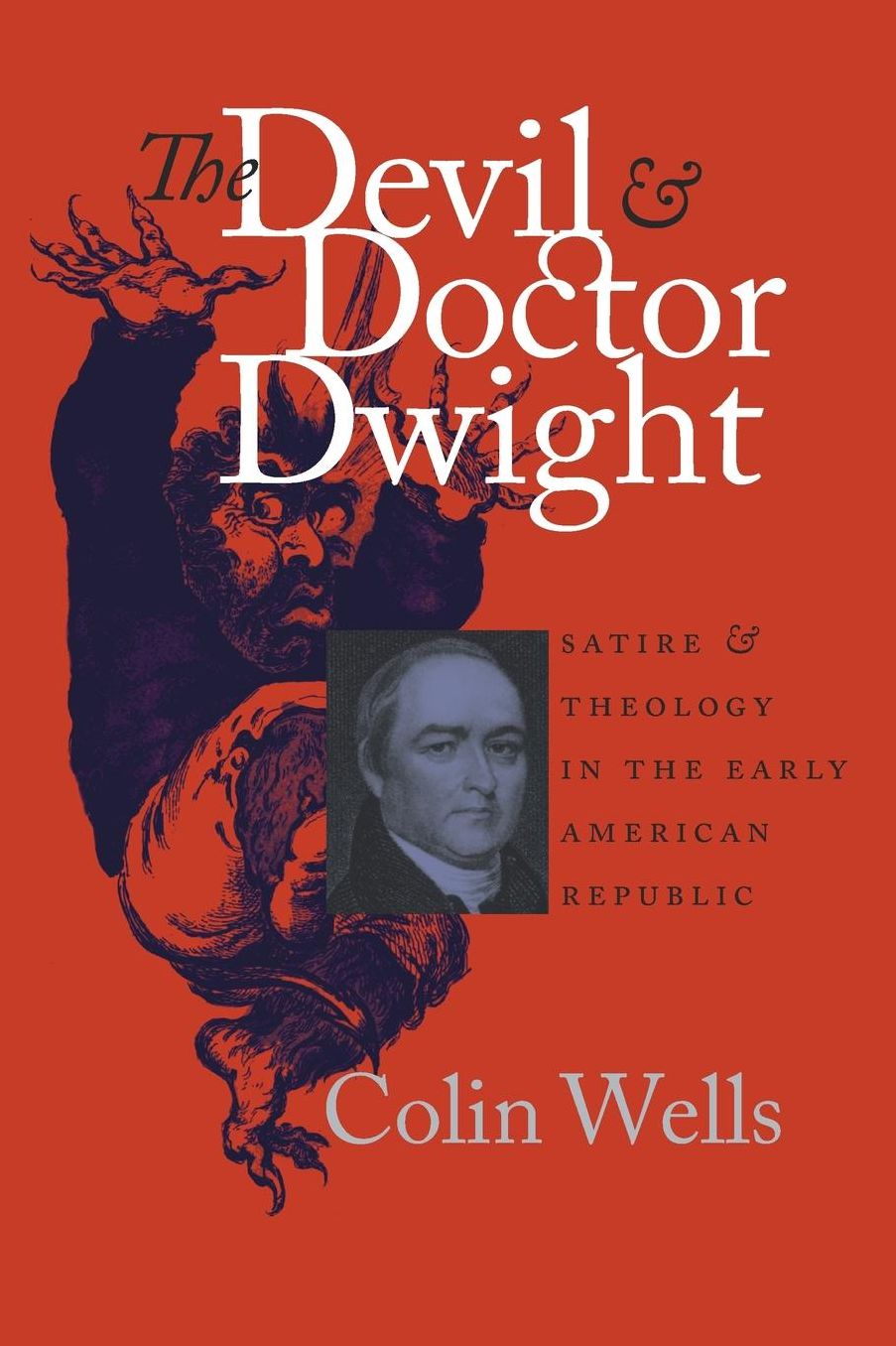 The Devil and Doctor Dwight: Satire and Theology in the Early American Republic