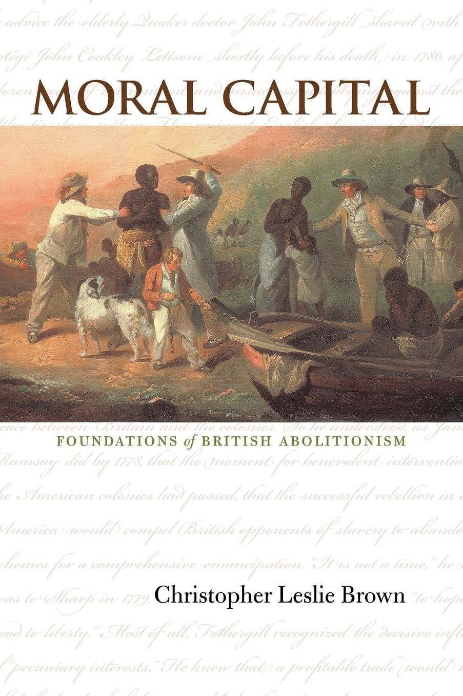 Moral Capital: Foundations of British Abolitionism