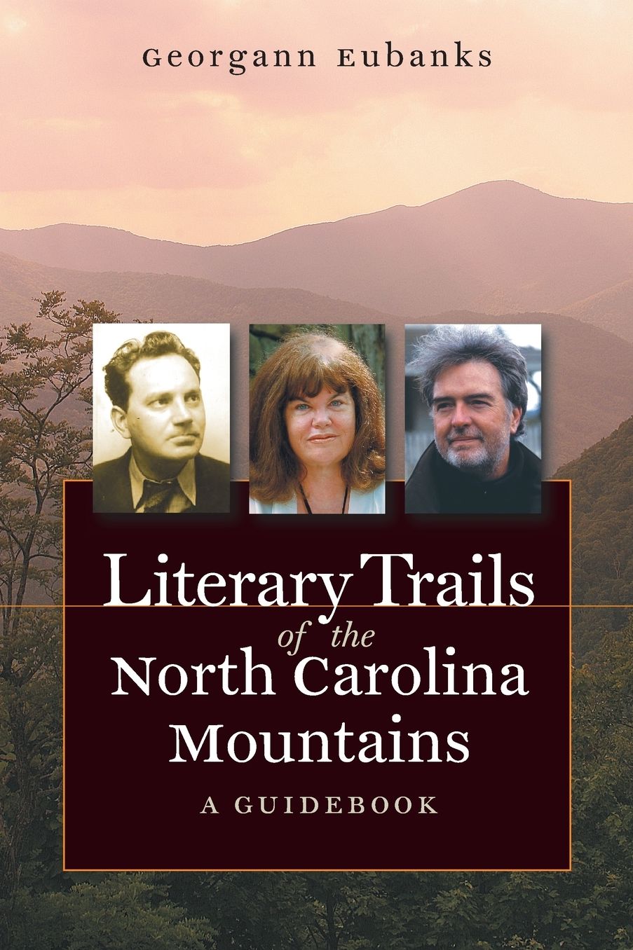 Literary Trails of the North Carolina Mountains: A Guidebook