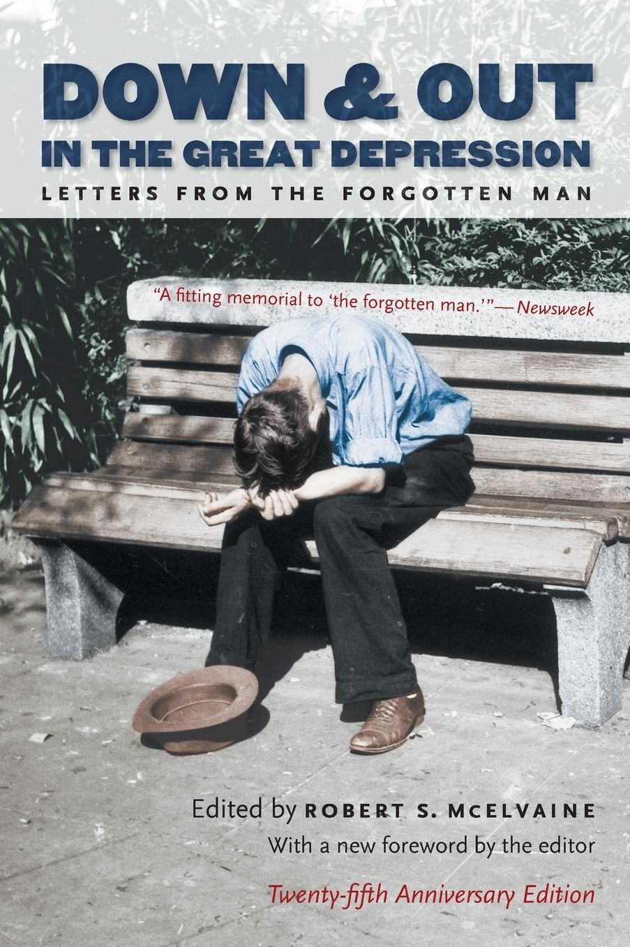 Down and Out in the Great Depression: Letters from the Forgotten Man