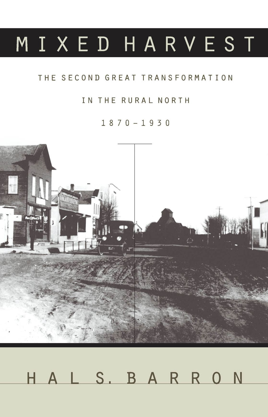 Mixed Harvest: The Second Great Transformation in the Rural North, 1870-1930