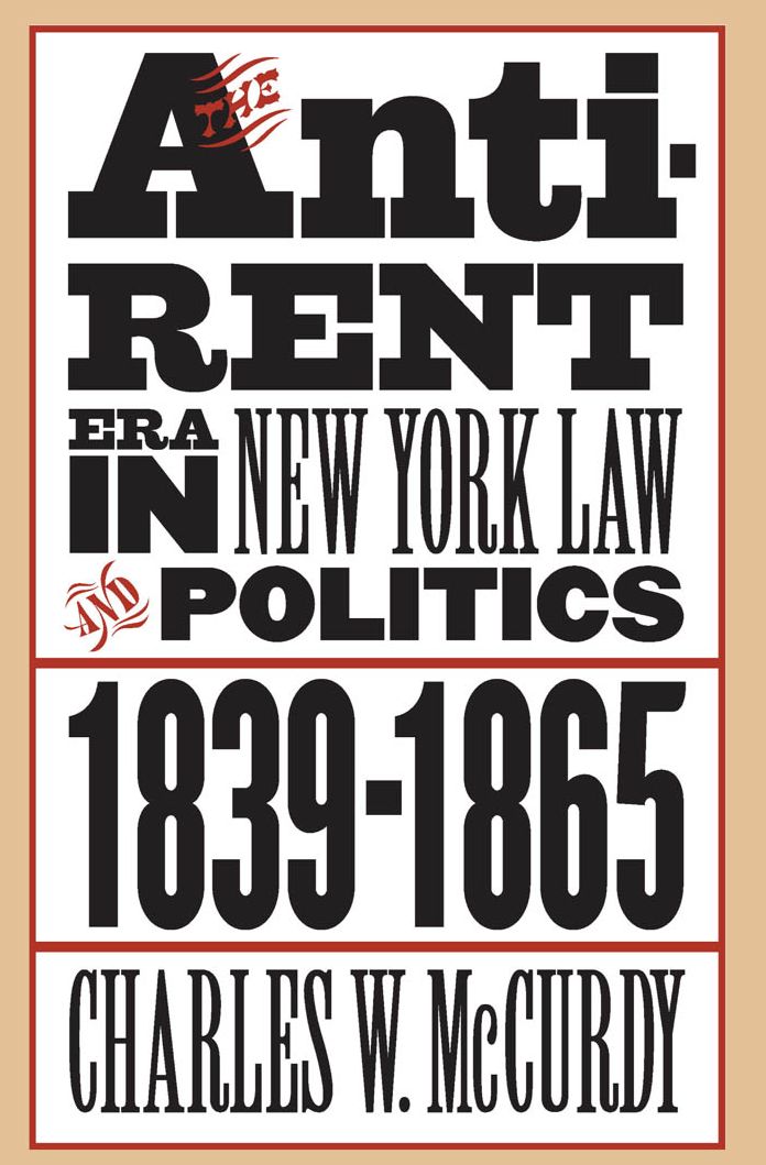 The Anti-Rent Era in New York Law and Politics, 1839-1865
