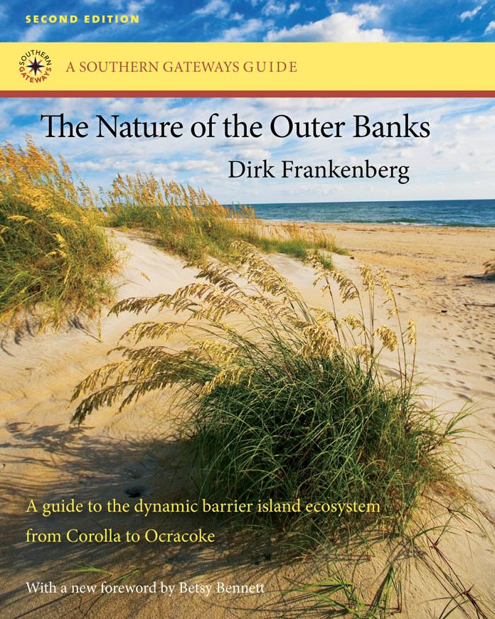 The Nature of the Outer Banks: Environmental Processes, Field Sites, and Development Issues, Corolla to Ocracoke